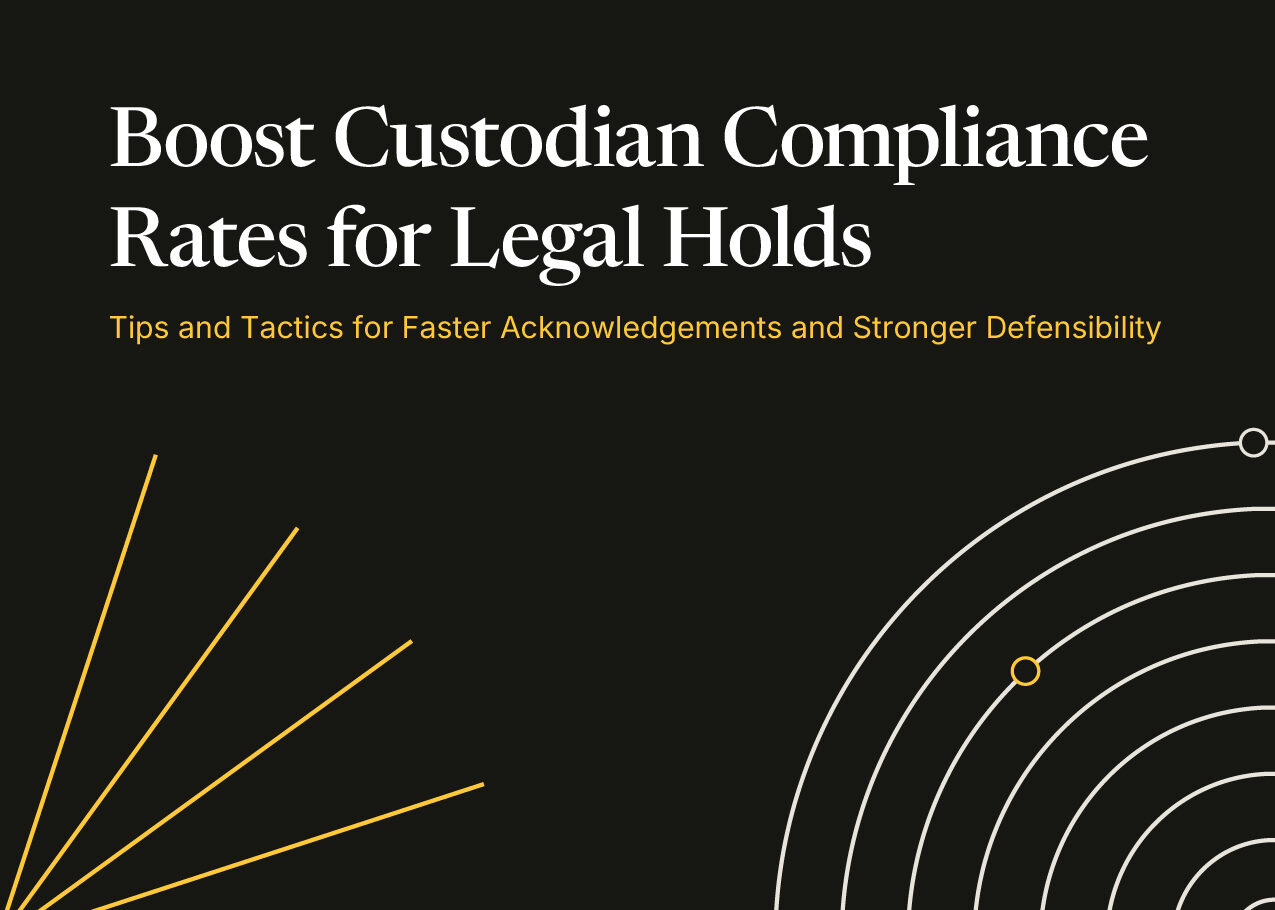 Boost Custodian Compliance Rates for Legal Holds (Whitepaper)